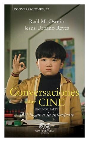 CONVERSACIONES SOBRE CINE II | 9788412678086 | OSORIO, RAÚL, M. / URBANO REYES, JESÚS