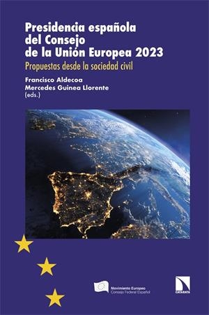 PRESIDENCIA ESPAÑOLA DEL CONSEJO DE LA UNIÓN EUROPEA 2023 | 9788413526959 | ALDECOA, FRANCISCO / GUINEA LLORENTE, MERCEDES