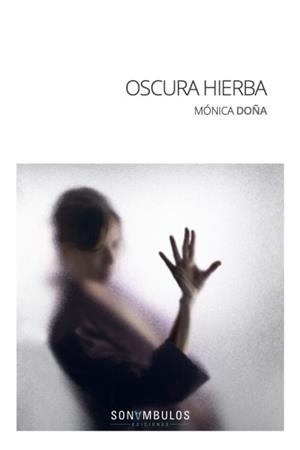 OSCURA HIERBA | 9788412623628 | DOÑA, MONICA