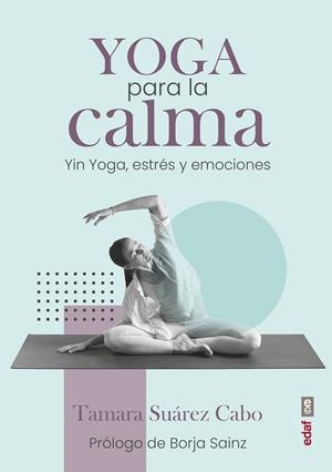 YOGA PARA LA CALMA | 9788441442214 | SUÁREZ CABO, TAMARA