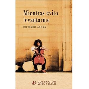 MIENTRAS EVITO LEVANTARME | 9788419748386 | ARAYA, RICHARD