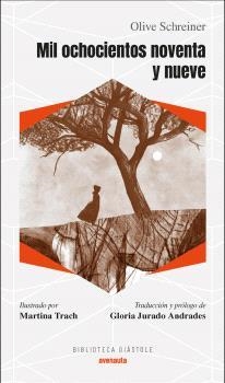 MIL OCHOCIENTOS NOVENTA Y NUEVE | 9788419223012 | SCHREINER, OLIVE