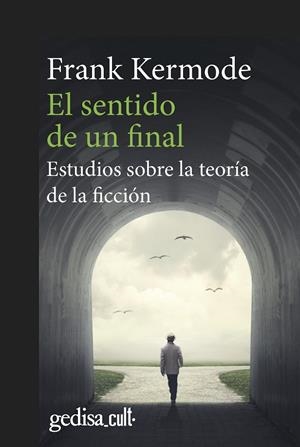 SENTIDO DE UN FINAL, EL | 9788497846851 | KERMODE, FRANK