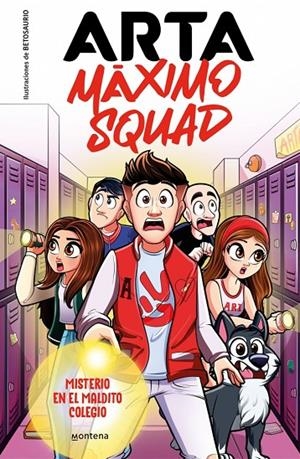 ARTA MÁXIMO SQUAD 01. MISTERIO EN EL MALDITO COLEGIO | 9788419501585 | GAME, ARTA / MÁXIMO SQUAD