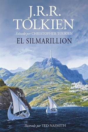 SILMARILLION, EL. ILUSTRADO POR TED NASMITH (EDICIÓN REVISADA) | 9788445013618 | TOLKIEN, J. R. R.