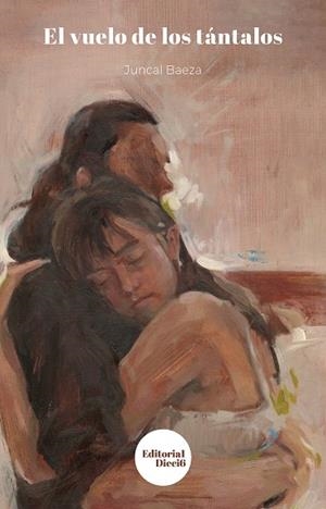 VUELO DE LOS TÁNTALOS, EL | 9788412573862 | BAEZA MONEDERO, JUNCAL