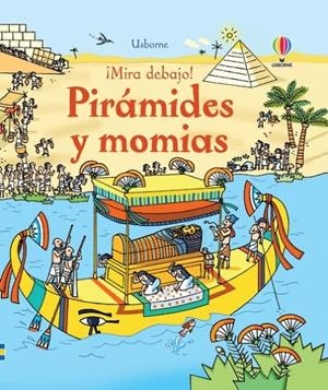 PIRÁMIDES Y MOMIAS. MIRA DEBAJO | 9781805311881 | JONES, ROB LLOYD