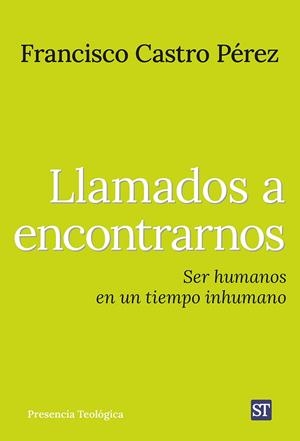 LLAMADOS A ENCONTRARNOS | 9788429331622 | CASTRO PÉREZ, FRANCISCO A.