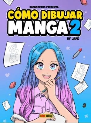 COMO DIBUJAR MANGA 02 | 9788411505147 | PÉREZ, JOSÉ ANTONIO (JAPE)