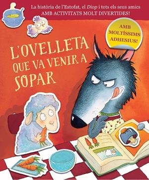 OVELLETA QUE VA VENIR A SOPAR, L' (QUADERN D'ACTIVITATS) | 9788448864422 | SMALLMAN, STEVE / DREIDEMY, JOËLLE