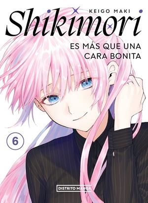 SHIKIMORI ES MÁS QUE UNA CARA BONITA 06 | 9788419290816 | MAKI, KEIGO