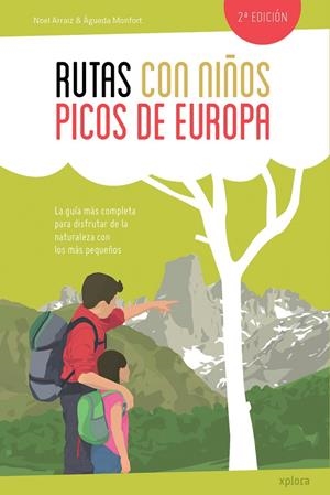 RUTAS CON NIÑOS EN LOS PICOS DE EUROPA | 9788415797456 | ARRAIZ, NOEL / MONFORT, ÁGUEDA