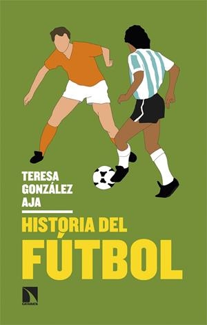 HISTORIA DEL FÚTBOL | 9788413527031 | GONZALEZ AJA, TERESA