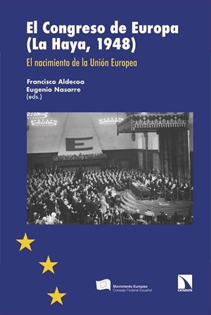 CONGRESO DE EUROPA (LA HAYA, 1948), EL | 9788413527222 | ALDECOA, FRANCISCO / NASARRE, EUGENIO