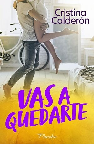 VAS A QUEDARTE | 9788419301789 | CALDERON, CRISTINA