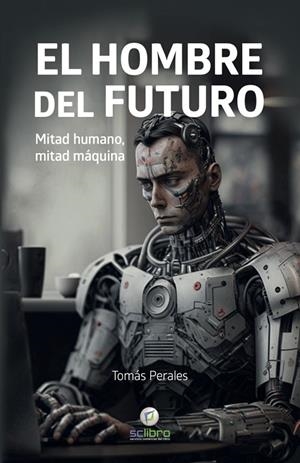 HOMBRE DEL FUTURO, EL | 9788412546729 | PERALES, TOMAS