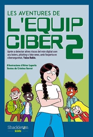AVENTURES DE L'EQUIP CIBER 02, LES | 9788413612539 | LAPERLA, ARTUR / RUBIO, YAIZA