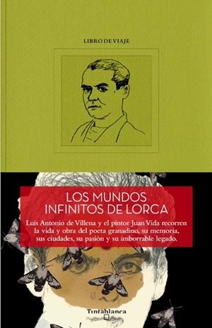MUNDOS INFINITOS DE LORCA, LOS | 9788412636123 | VIDA, JUAN / DE VILLENA, LUIS ANTONIO