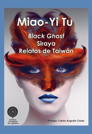 BLACK GHOST. SIRAYA | 9788418997426 | TU, MIAO-YI