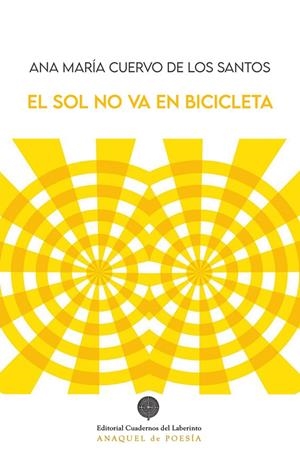 SOL NO VA EN BICICLETA, EL | 9788418997327 | CUERVO DE LOS SANTOS, ANA MARIA