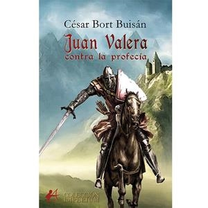 JUAN VALERA CONTRA LA PROFECÍA | 9788419748348 | BORT BUISÁN, CÉSAR