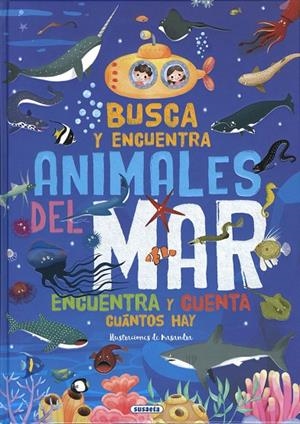 BUSCA Y ENCUENTRA ANIMALES DEL MAR | 9788467792454 | EDICIONES, SUSAETA