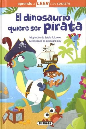 DINOSAURIO QUIERE SER PIRATA, EL | 9788467794052 | TALAVERA, ESTELLE