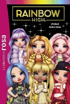 BIBLIOTECA ROSA, LA. RAINBOW HIGH 05. ¡TODAS PARA UNA! | 9788419316394 | RUBIO-BARREAU, VANESSA