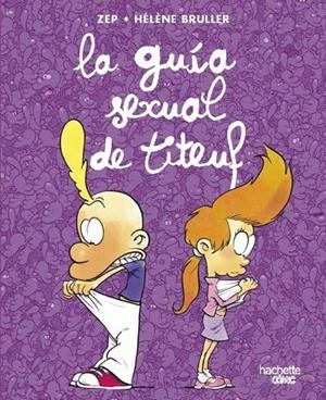 GUÍA SEXUAL DE TITEUF, LA | 9788419316097 | CHRISTIEN, EMMANUEL