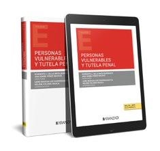 PERSONAS VULNERABLES Y TUTELA PENAL | 9788411621809 | BERASALUZE GERRIKAGOITIA, LEIRE / COLOMO IRAOLA, HELENE / DE LA MATA BARRANCO, NORBERTO J.