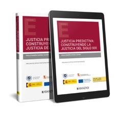 JUSTICIA PREDICTIVA CONSTRUYENDO LA JUSTICIA DEL SIGLO XXI | 9788413913292 | SUÁREZ XAVIER, PAULO RAMÓN