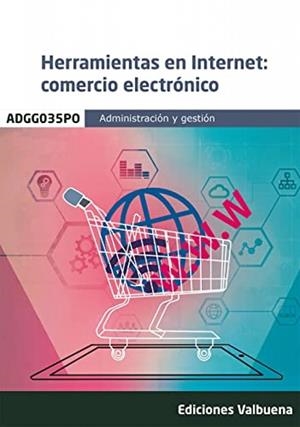 HERRAMIENTAS EN INTERNET COMERCIO ELECTRONICO | 9788411163668 | VARIOS AUTORES