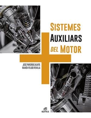 SISTEMES AUXILIARS DEL MOTOR (ed. 2023) | 9788411345095 | PARDIÑAS ALVITE, JOSÉ / FEIJOO REVILLA, RAMÓN
