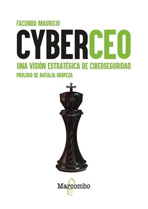 CYBERCEO UNA VISIÓN ESTRATEGICA DE CIBERSEGURIDAD | 9788426735713 | MAURICIO, FACUNDO
