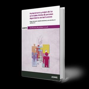 MANTENIMIENTO Y MEJORA DE LAS ACTIVIDADES DIARIAS DE PERSONAS DEPENDIENTES | 9788411164757 | VARIOS AUTORES