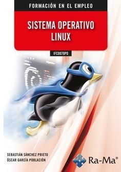 SISTEMA OPERATIVO LINUX | 9788419857101 | SANCHEZ PRIETO, SEBASTIAN