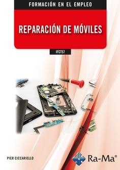 REPARACIÓN DE MOVILES | 9788419857118 | CICCARELLO, PIER