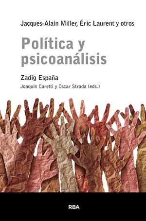 POLITICA Y PSICOANALISIS. ESCRITOS | 9788411323475 | MILLER, JACQUES-ALAIN
