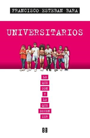 UNIVERSITARIOS | 9788413391465 | ESTEBAN BARA, FRANCISCO