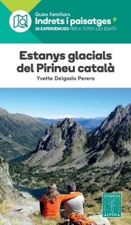 ESTANYS GLACIALS PIRINEU CATALÀ | 9788480909686 | DELGADO PERERA, YVETTE