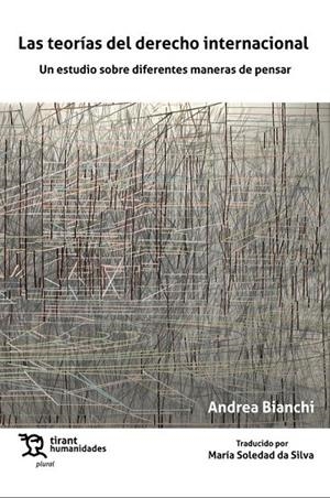 TEORÍAS DEL DERECHO INTERNACIONAL, LAS | 9788419588609 | BIANCHI, ANDREA