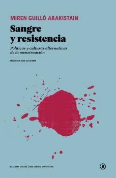 SANGRE Y RESISTENCIA | 9788419160348 | GUILLO ARAKISTAIN, MIREN