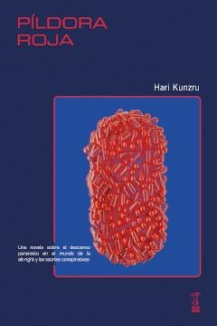 PÍLDORA ROJA | 9789878272016 | KUNZRU, HARI