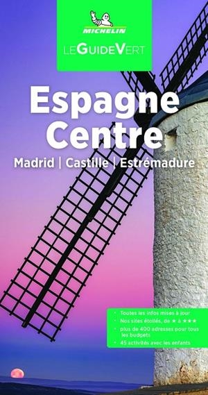 ESPAGNE DU CENTRE, MADRID, CASTILLE ESTREMADURE : GUIDE VERT [2022] | 9782067255876
