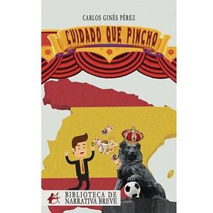 CUIDADO QUE PINCHO | 9788419748669 | GINES PEREZ, CARLOS