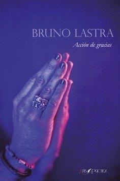 ACCION DE GRACIAS | 9788418536489 | MUÑOZ-ROJAS DOMINGUEZ, BRUNO