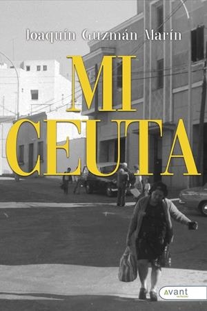 MI CEUTA | 9788419584212 | GUZMÁN MARÍN, JOAQUÍN