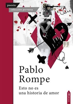 ESTO NO ES UNA HISTORIA DE AMOR | 9788412699951 | ROMPE, PABLO