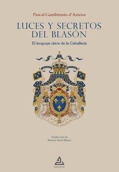 LUCES Y SECRETOS DEL BLASON | 9788418373640 | GAMBIRASIO D'ASSEUX, PASCAL