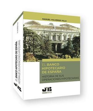 BANCO HIPOTECARIO DE ESPAÑA, EL | 9788419580429 | VALVERDE VILLA, MANUEL
